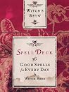 Witch's Brew Spell Deck: 36 Good Spells for Every Day Witch's Brew Spell Deck: 36 Good Spells for Every Day