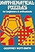 Mathematical Puzzles, for Beginners and Enthusiasts by Geoffrey Mott-Smith