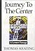 Journey To The Center: A Le...