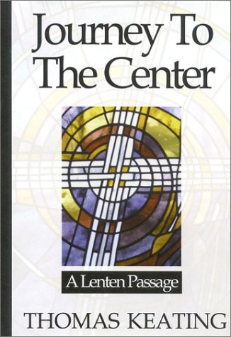 Journey To The Center: A Lenten Passage (Hardcover)