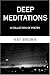 Deep Meditations: A Collect...