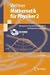 Mathematik für Physiker 2: Basiswissen für das Grundstudium der Experimentalphysik (Springer-Lehrbuch) (German Edition)