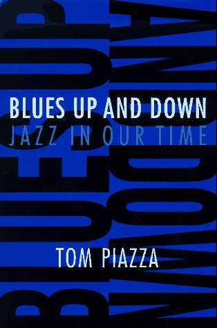 Blues Up and Down: Jazz in Our Time (Hardcover)