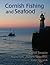 Cornish Fishing and Seafood by Carol Trewin