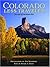 Colorado Less Traveled: Journeys Off the Beaten Path