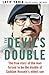 The Devil's Double by Latif Yahia
