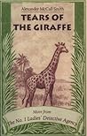 Tears of the Giraffe by Alexander McCall Smith