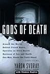 Gods of Death by Yaron Svoray