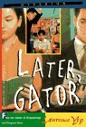 Later, Gator (Paperback)