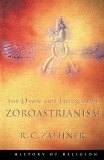 The Dawn and Twilight of Zoroastrianism (Phoenix Press)