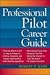 Professional Pilot Career Guide