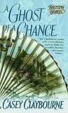 A Ghost of a Chance (Haunting Hearts)