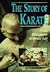 Story of Karate: From Buddhism to Bruce Lee (Lerner's Sports Legacy Series)