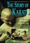 Story of Karate: From Buddhism to Bruce Lee (Lerner's Sports Legacy Series) Story of Karate: From Buddhism to Bruce Lee (Lerner's Sports Legacy Series)