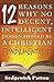 12 Reasons Why No Decent, Intelligent Person Should be a Christian Fundamentalist