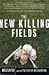 The New Killing Fields: Massacre and the Politics of Intervention