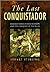 Last Conquistador: Mansio Serra De Leguizamon and the Conquest of the Incas