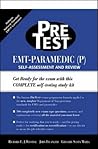 EMT-Paramedic (P) PreTest Self Assessment and Review