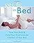 Get Fit in Bed: Tone Your Body & Calm Your Mind from the Comfort of Your Bed