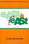 East Is East: A Screenplay East Is East: A Screenplay
