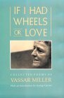 If I Had Wheels or Love: Collected Poems of Vassar Miller (Hardcover)