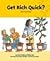 Get Rich Quick?: Earning Money