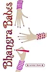Bhangra Babes (Bindi Babes, #3) Bhangra Babes (Bindi Babes, #3)