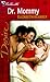 Dr. Mommy (From Here to Maternity, #5)