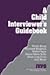 A Child Interviewer′s Guide (Interpersonal Violence: The Practice Series)