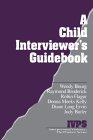 A Child Interviewer′s Guide (Interpersonal Violence: The Practice Series)