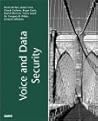 Voice and Data Security Voice and Data Security