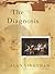 The Diagnosis: A Novel