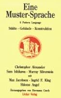 Eine Muster  Sprache. Städte, Gebäude, Konstruktion