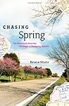 Chasing Spring: A...