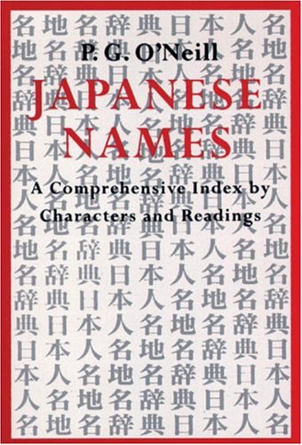 Japanese Names: Comprehensive Index By Characters And Readings (Paperback)