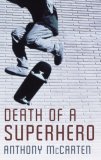 Death of a Superhero (Paperback)