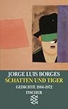 Schatten und Tiger. Gedichte 1966-1972