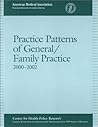 Practice Patterns of General/Family Practice 2000-2002 Practice Patterns of General/Family Practice 2000-2002