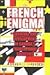The French Enigma: Survival and Development in Canada’s Francophone Societies