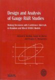 Design and Analysis of Gauge R and R Studies: Making Decisions with Confidence Intervals in Random and Mixed ANOVA Models (ASA-SIAM Series on Statistics and Applied Probability, Series Number 17)