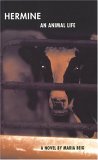 Hermine: An Animal Life (New Issues Fiction)