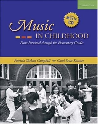 Music in Childhood: From Preschool through the Elementary Grades (with Audio CD)