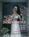 The Limits of Independence: American Women 1760-1800 (Young Oxford History of Women in the United States) The Limits of Independence: American Women 1760-1800 (Young Oxford History of Women in the United States)