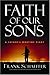 Faith of Our Sons by Frank Schaeffer