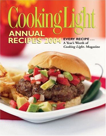 Cooking Light Annual Recipes 2004 (Cooking Light Cookbook)