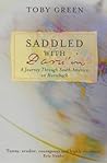 Saddled With Darwin : A Journey Through South America Saddled With Darwin : A Journey Through South America