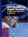 Body Mechanics for Manual Therapists: A Functional Approach to Self-Care
