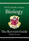 Biology: Double Science: GCSE: The Revision Guide: Higher Level