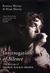 Interrogation of Silence: The Writings of George Mackay Brown
