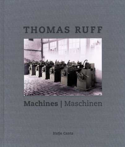 Thomas Ruff: Machines (Hardcover)